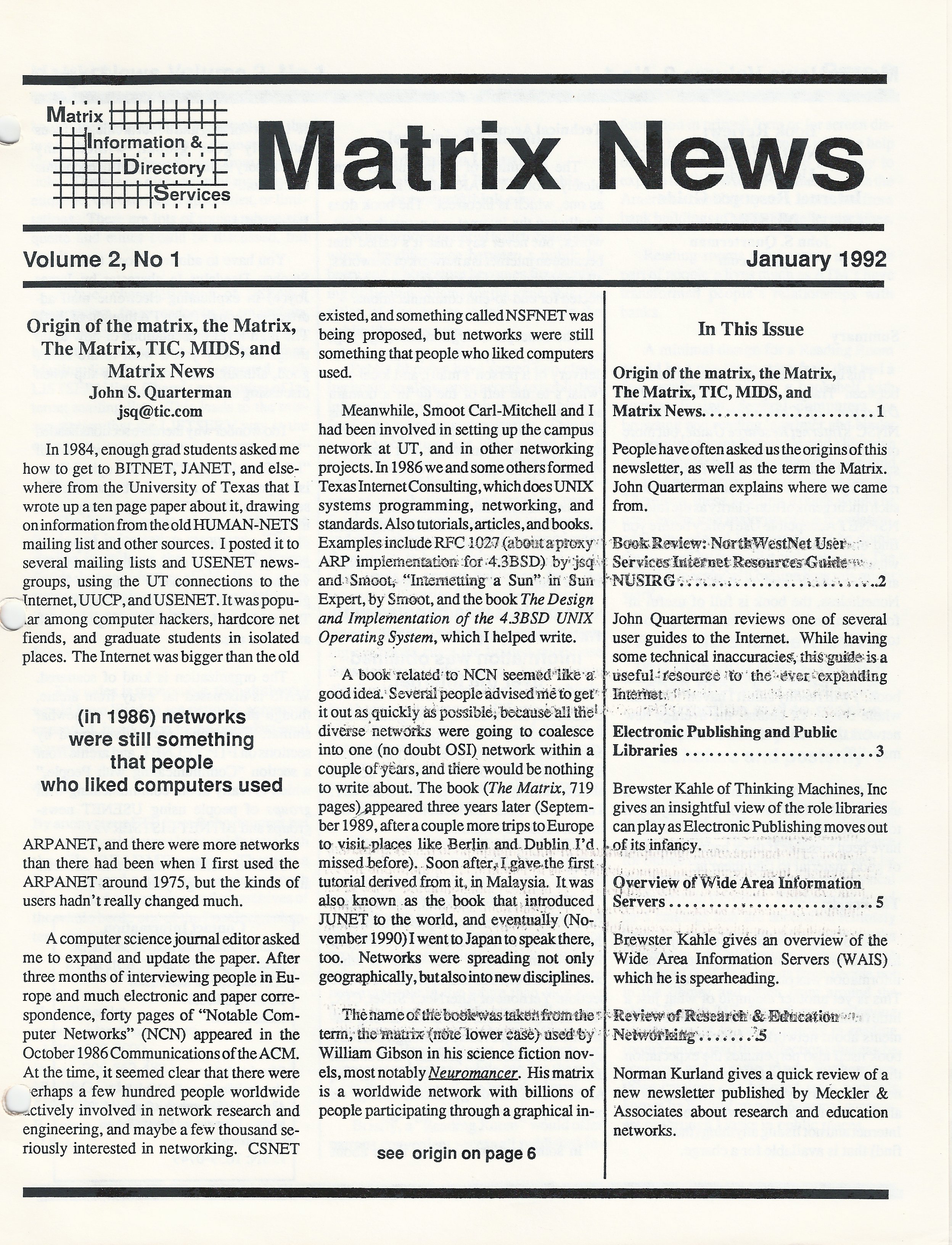 Origin of the matrix, the Matrix, The Matrix, TIC, MIDS, and Matrix News, by John S. Quarterman